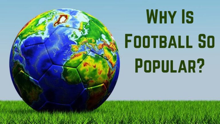 Why Football Is the Most Popular Sport in the World